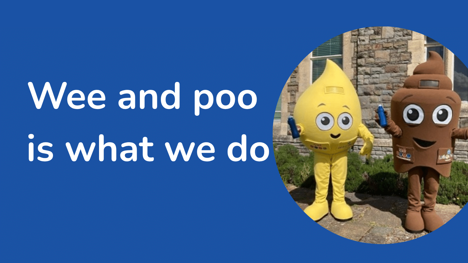 a banner with a wee and poo mascot and the words wee and poo is what we do on it